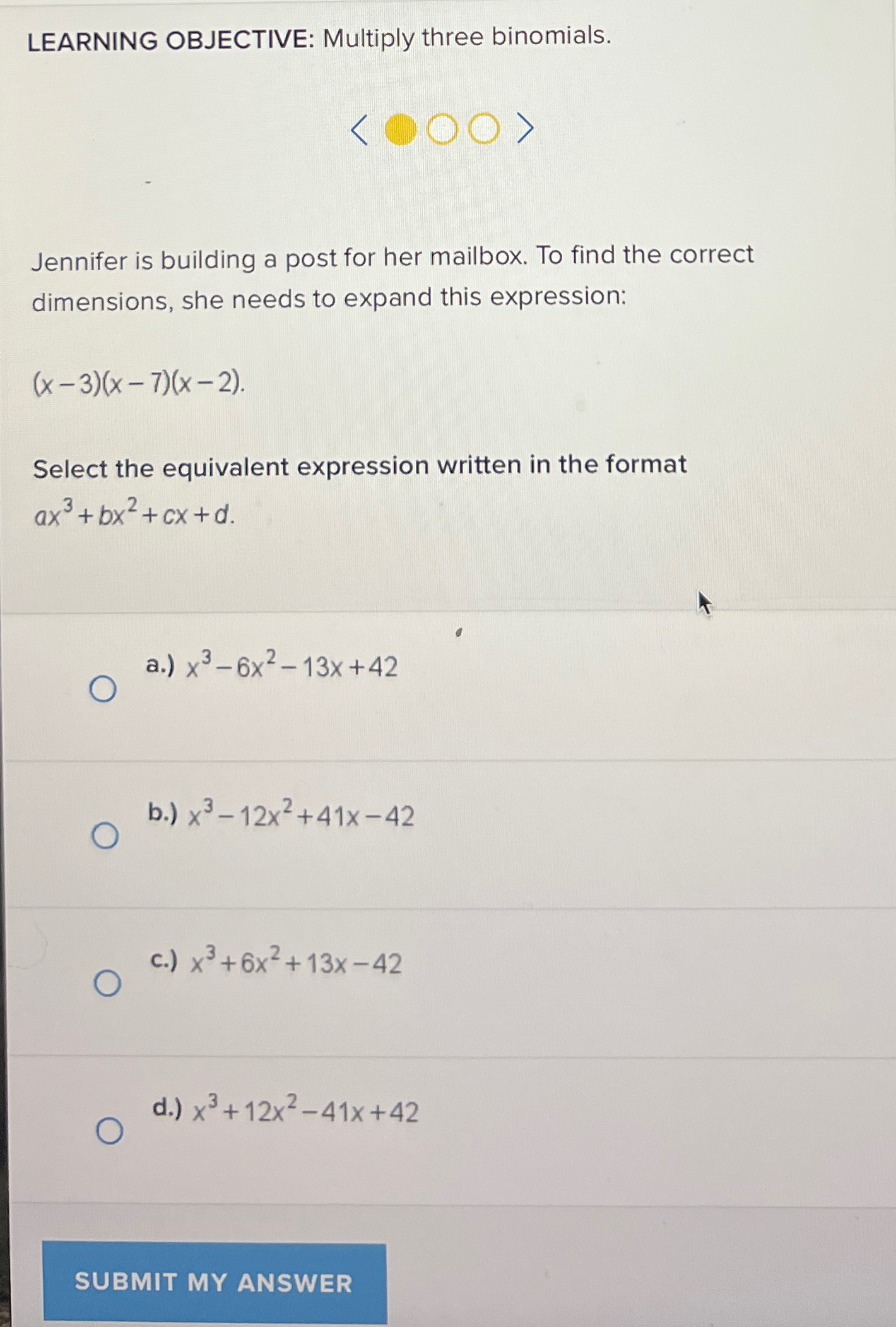 Solved LEARNING OBJECTIVE: Multiply three binomials.Jennifer | Chegg.com