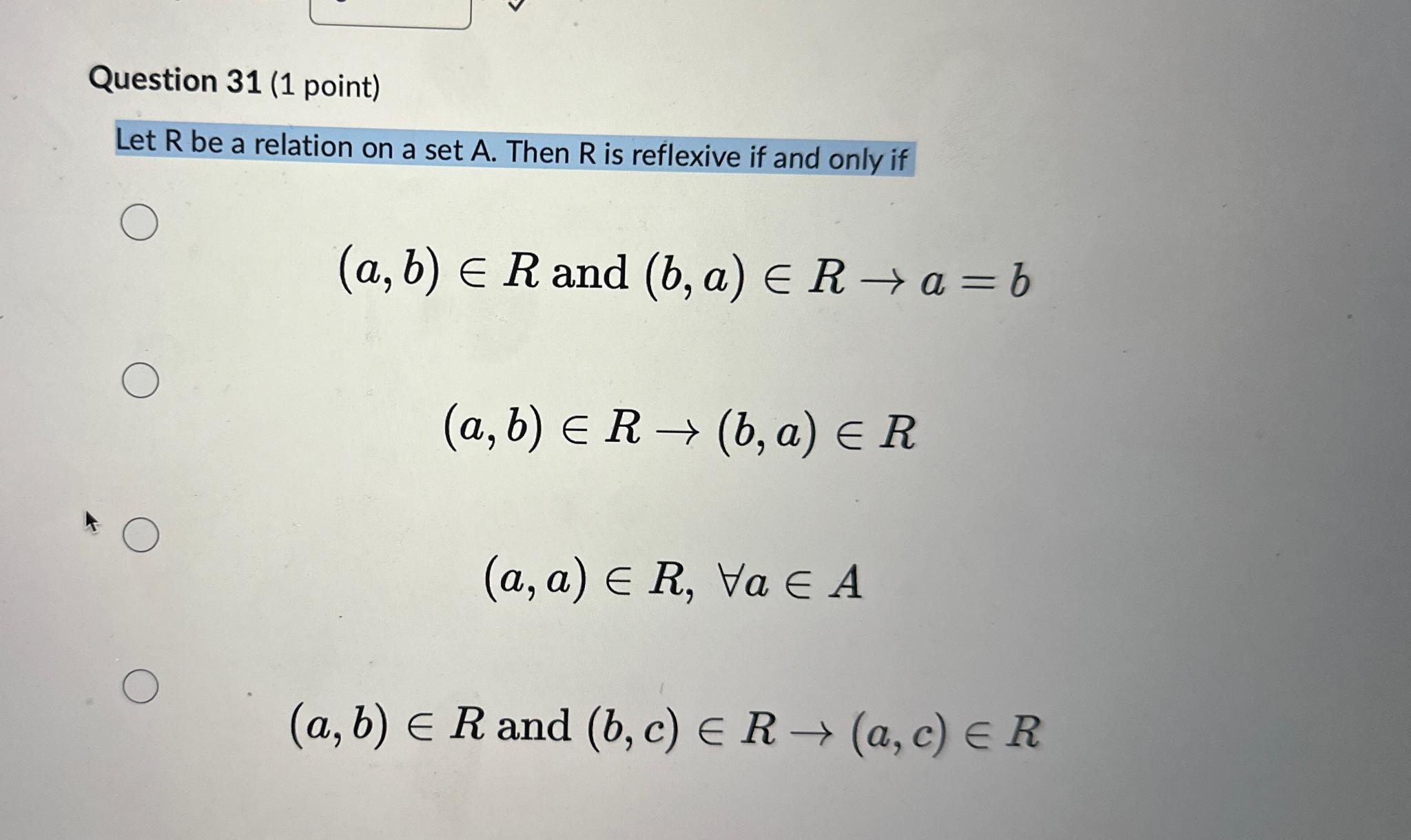 Solved Question 31 (1 ﻿point)Let R ﻿be a relation on a set | Chegg.com