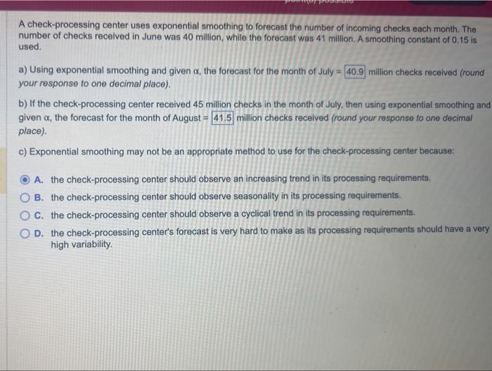 Solved A checkprocessing center uses exponential smoothing