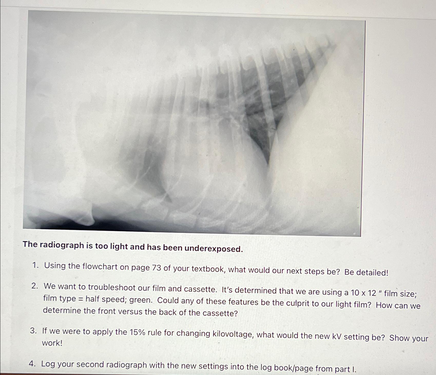 solved-the-radiograph-is-too-light-and-has-been-chegg