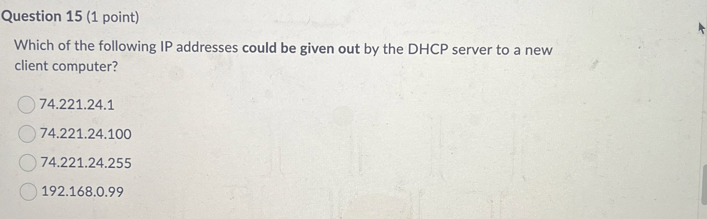 Solved Question 15 (1 ﻿point)Which of the following IP | Chegg.com