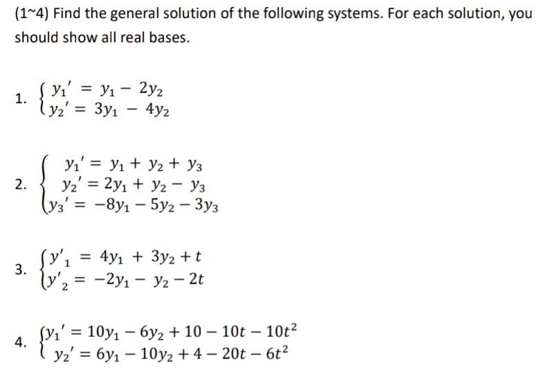 Solved 1 4 Find The General Solution Of The Following Chegg Solved 1 4 Find The General Solution Of The Following Chegg