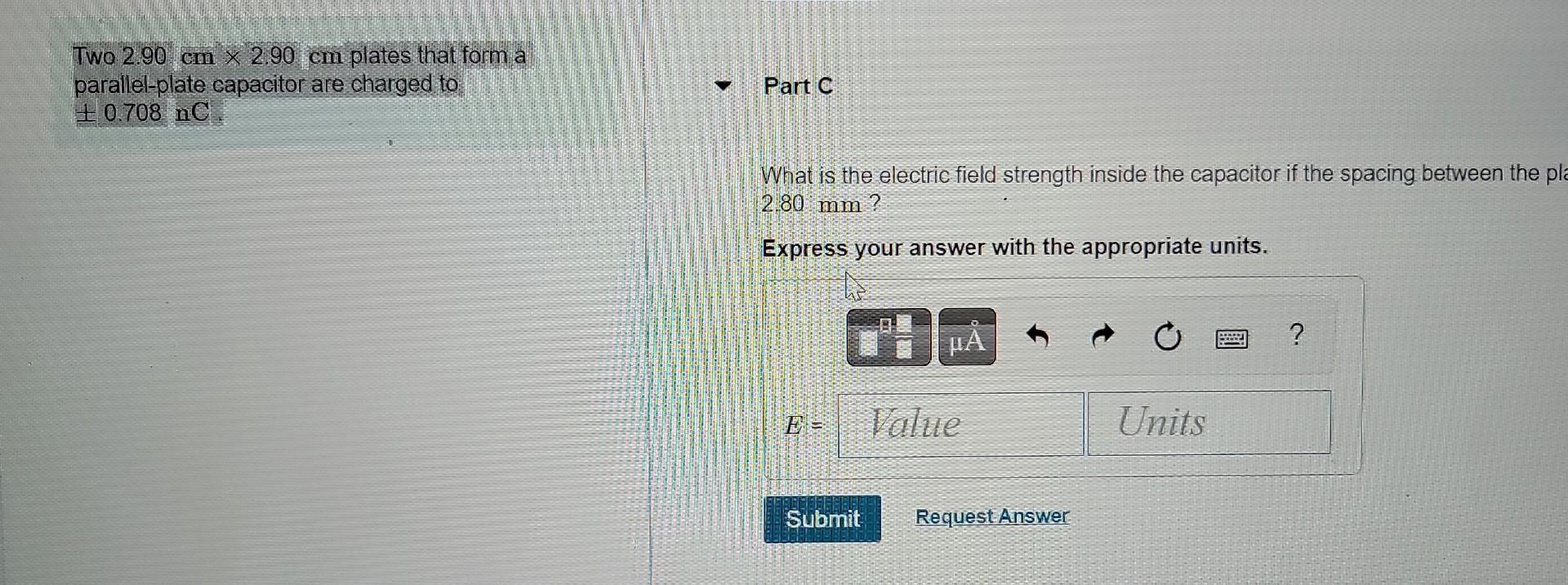 Solved Two 2.90 cm×2.90 cm plates that form a parallel-plate | Chegg.com