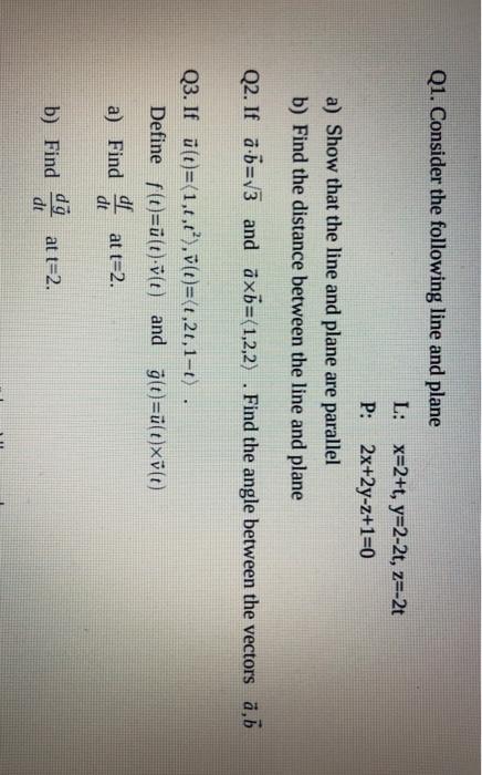 Solved Q1 Consider The Following Line And Plane L X 2 T Chegg Com