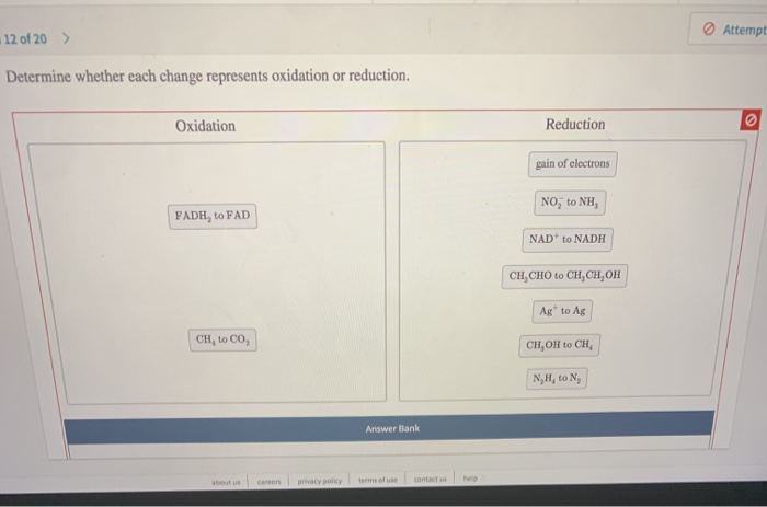 Determine Whether Each Change Represents Oxidation Or Reduction. Solved 12 of 20 > Determine whether each change represents | Chegg.com
