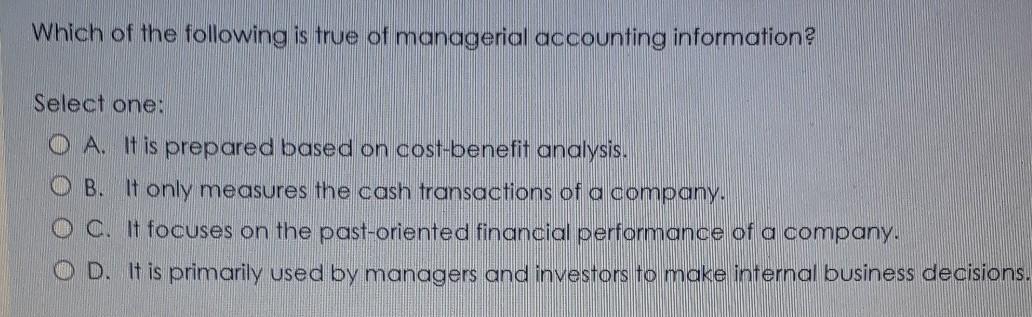 Solved Which of the following is true of managerial | Chegg.com