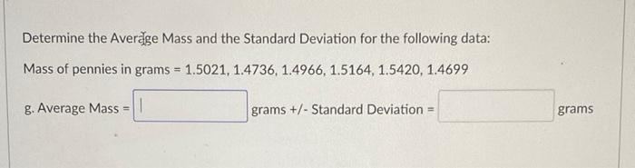Solved Determine the Average Mass and the Standard Deviation | Chegg.com