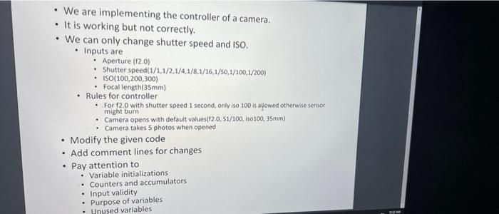 We are implementing the controller of a camera. • | Chegg.com