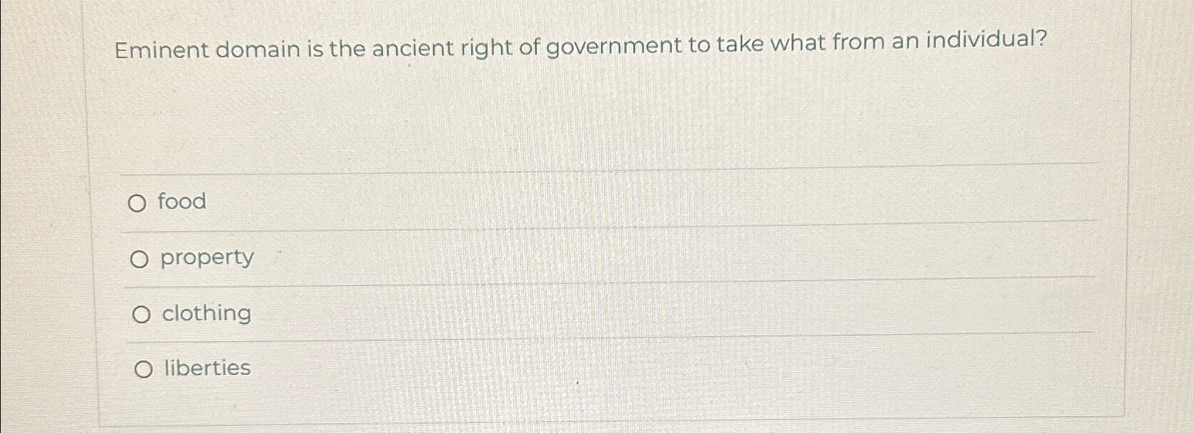 Solved Eminent domain is the ancient right of government to | Chegg.com