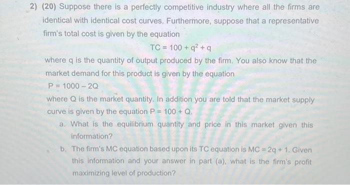 Solved 2) (20) Suppose there is a perfectly competitive | Chegg.com