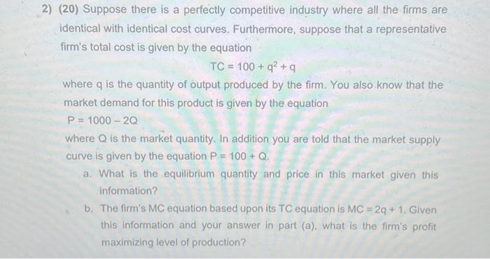 Solved 2) (20) Suppose There Is A Perfectly Competitive | Chegg.com