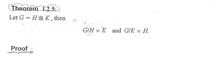 Solved Theorem 1.2.5: Let G = HⓇK, Then GIH - K And GIK - H. | Chegg.com