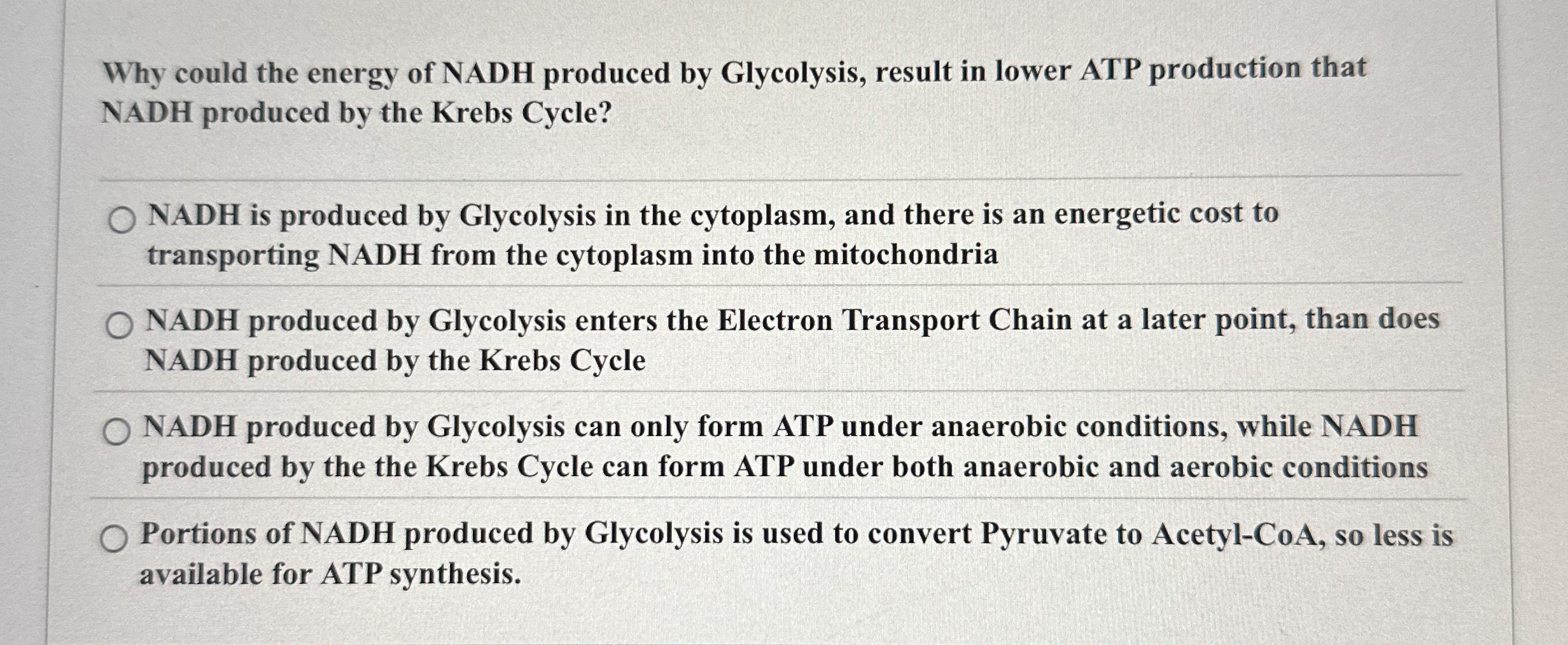 Solved Why could the energy of NADH produced by Glycolysis,