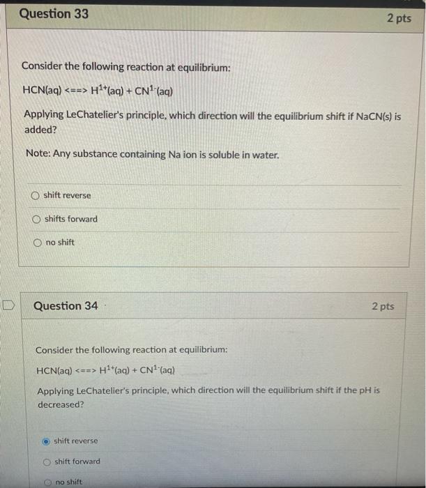 Solved Question 33 2 pts Consider the following reaction at | Chegg.com