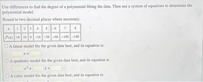 Solved Use differences to find the degree of a polynomial | Chegg.com