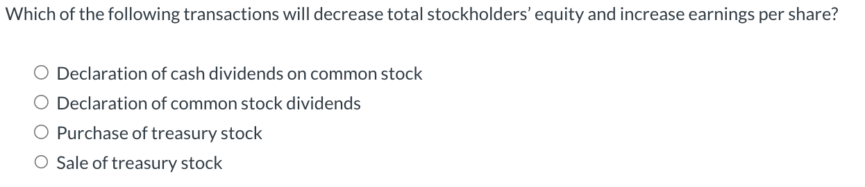 Solved Which of the following transactions will decrease | Chegg.com