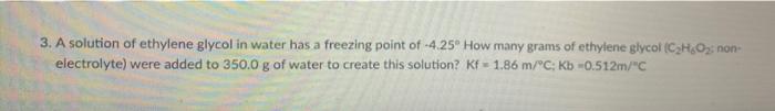 Solved 3. A solution of ethylene glycol in water has a | Chegg.com
