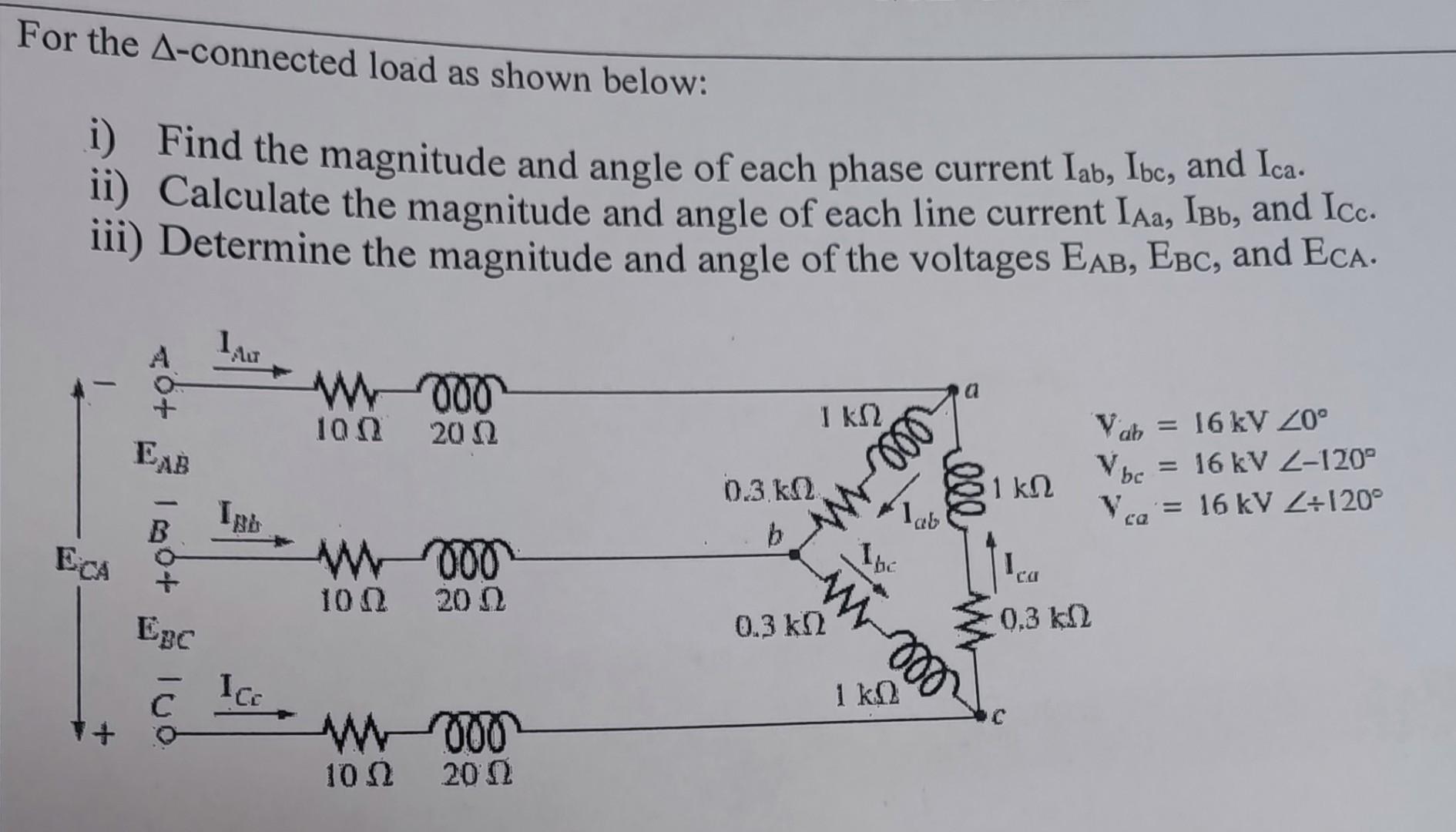 Solved For The Δ-connected Load As Shown Below: I) Find The | Chegg.com