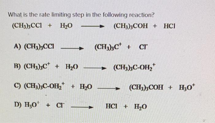 Solved What is the rate limiting step in the following | Chegg.com