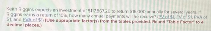 Solved Keith Riggins expects an investment of $117,867,20 to | Chegg.com