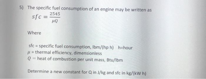 Solved 5) The specific fuel consumption of an engine may be | Chegg.com