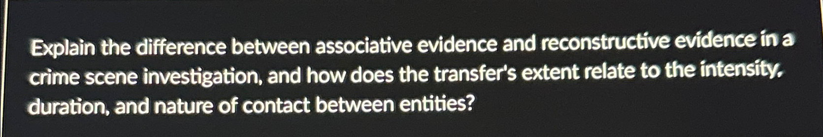 Solved Explain the difference between associative evidence | Chegg.com