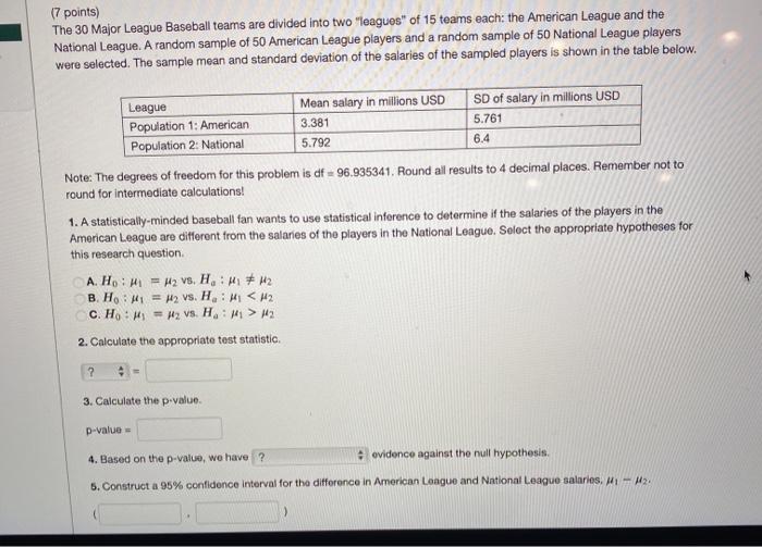 Solved (7 points) The 30 Major League Baseball teams are | Chegg.com