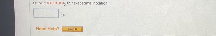 Solved Convert 010010102 To Hexadecimal Notation 16