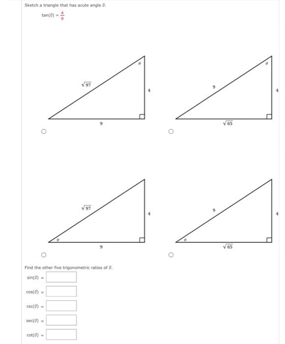 Solved Sketch a triangle that has acute angle θ. tan(θ)=94 | Chegg.com