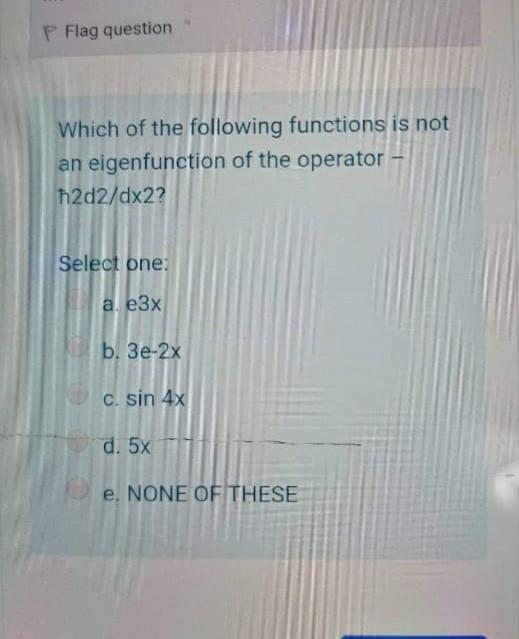 Solved P Flag question Which of the following functions is | Chegg.com