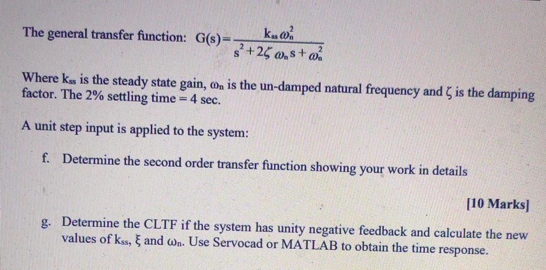 Solved The general transfer function: G(s)=- 32 +25 0.8+o | Chegg.com