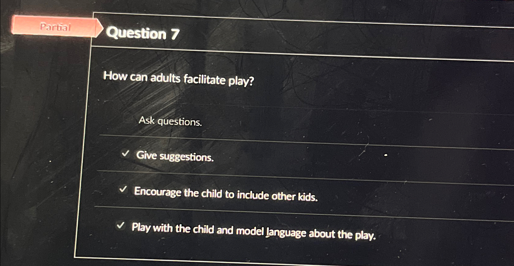 Solved PartialQuestion 7How can adults facilitate play?Ask | Chegg.com