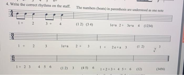 4. Write the correct rhythms on the staff. The | Chegg.com