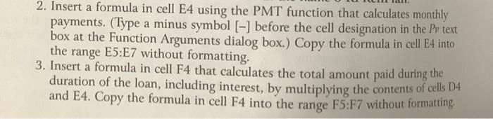 Solved 2. Insert a formula in cell E4 using the PMT function | Chegg.com