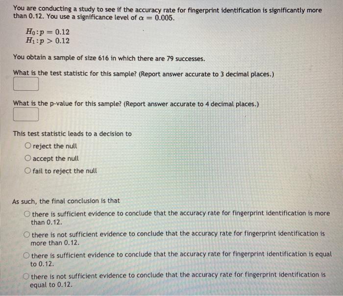Solved You are conducting a study to see if the accuracy | Chegg.com