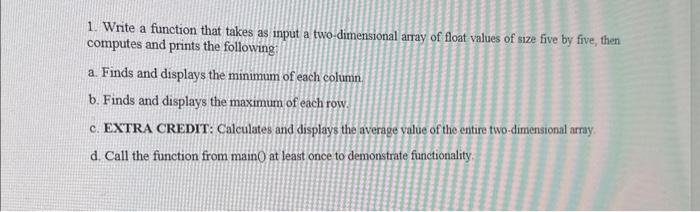 Solved 1. Write a function that takes as input a | Chegg.com