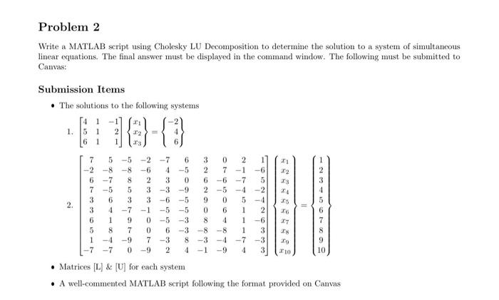 Solved Write a MATLAB script using Cholesky LU Decomposition | Chegg.com