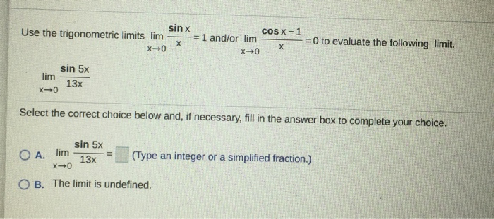 Solved Sin X Use The Trigonometric Limits Lim H X 0 Cos X 1 Chegg Com