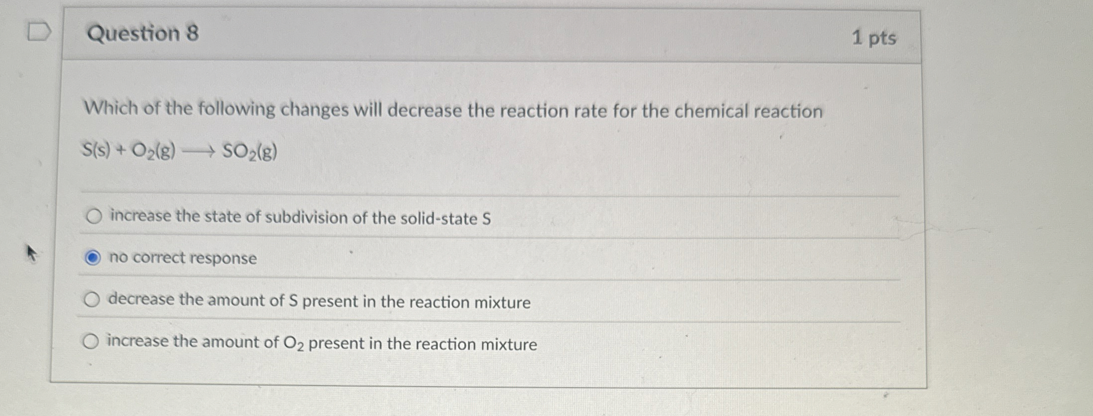 Solved Question 81 ﻿ptsWhich of the following changes will | Chegg.com