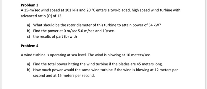 Solved Problem 3 A 15-m/sec wind speed at 101 kPa and 20 °C | Chegg.com