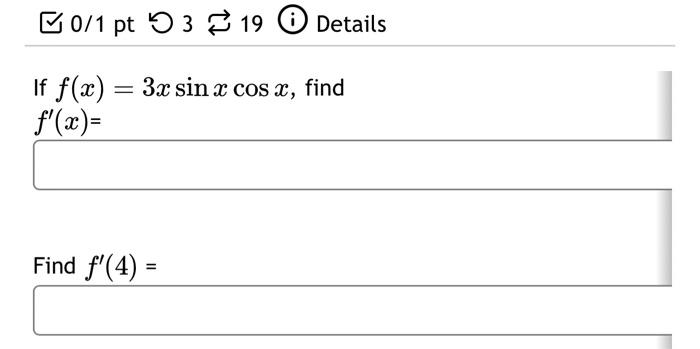 If \( f(x)=3 x \sin x \cos x \) Fin