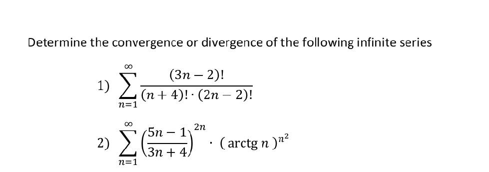 Solved Determine The Convergence Or Divergence Of The | Chegg.com