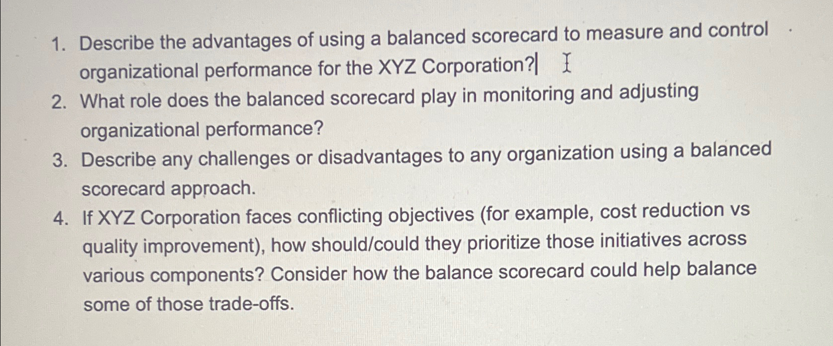 Solved Describe The Advantages Of Using A Balanced Scorecard | Chegg.com