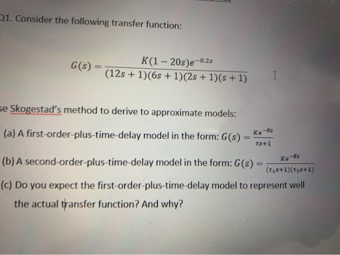 Solved 21. Consider the following transfer function: GS = | Chegg.com