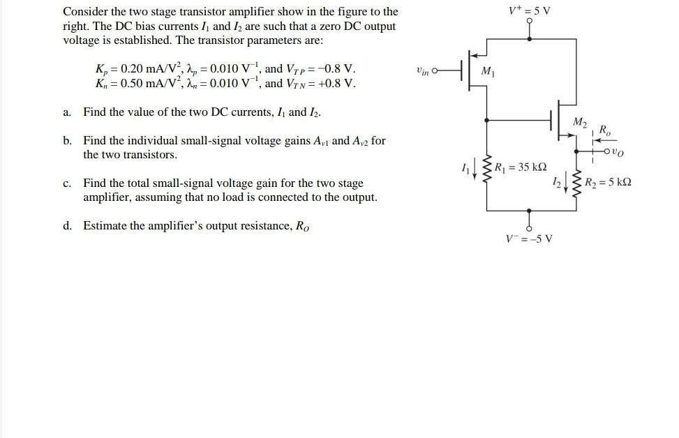Solved v+= 5 V Consider the two stage transistor amplifier | Chegg.com