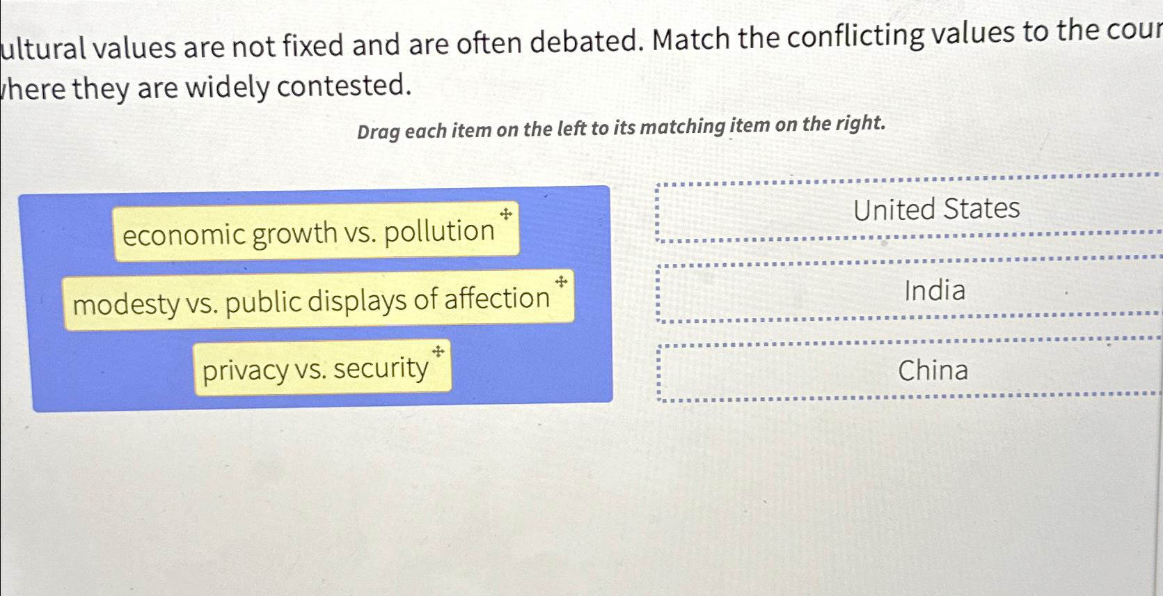 Solved ultural values are not fixed and are often debated. | Chegg.com