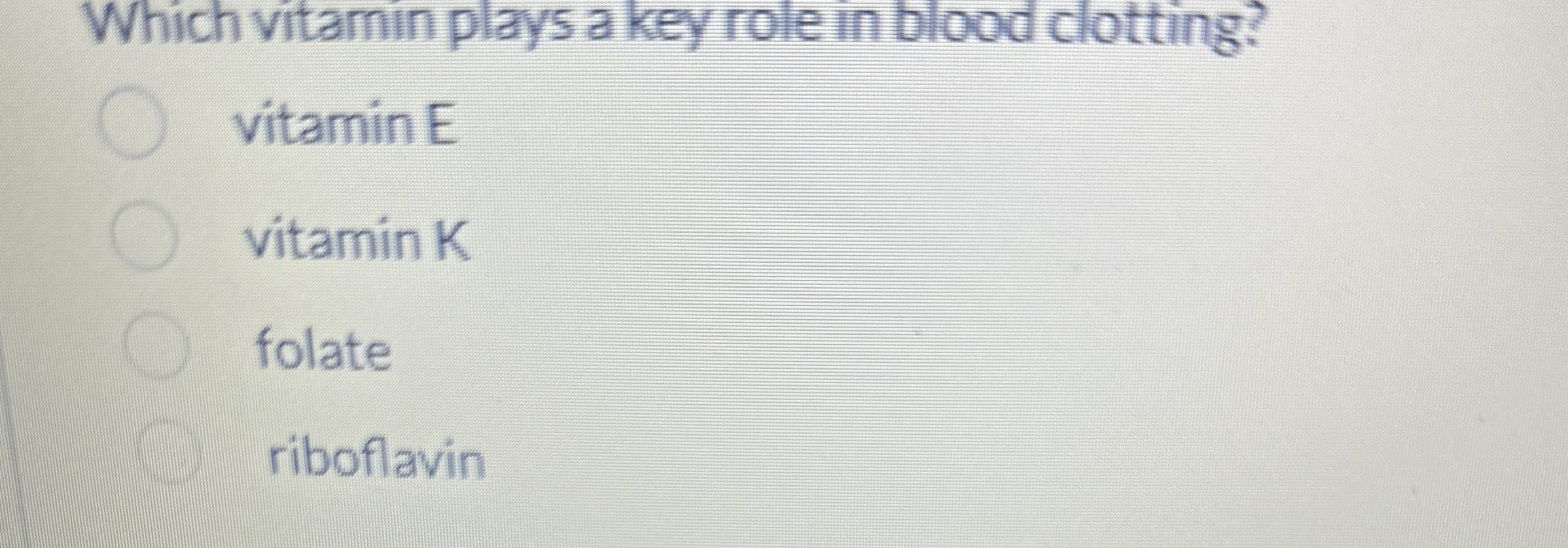 Solved Which vitamin plays a key role in blood