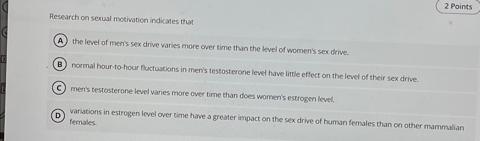 Solved 2 ﻿PointsResearch on sexual motivation indicates | Chegg.com