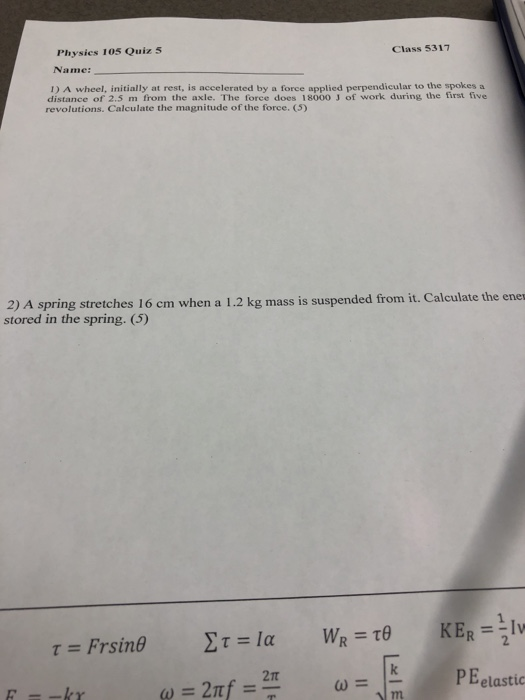 Solved Class 5317 Physics 105 Quiz 5 Name: 1) A Wheel, | Chegg.com