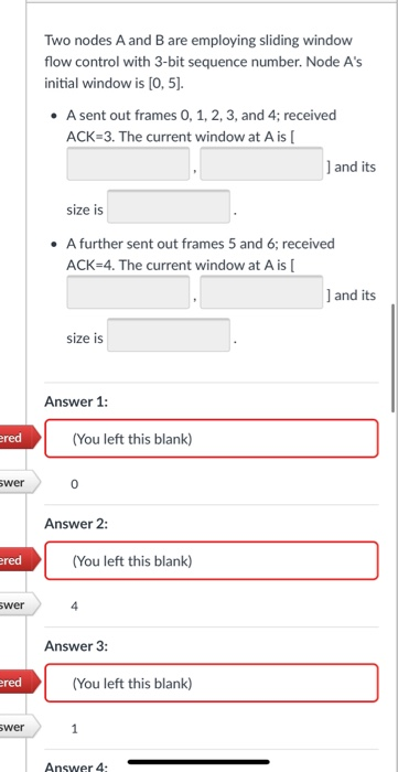 Two nodes A and B are employing sliding window flow | Chegg.com